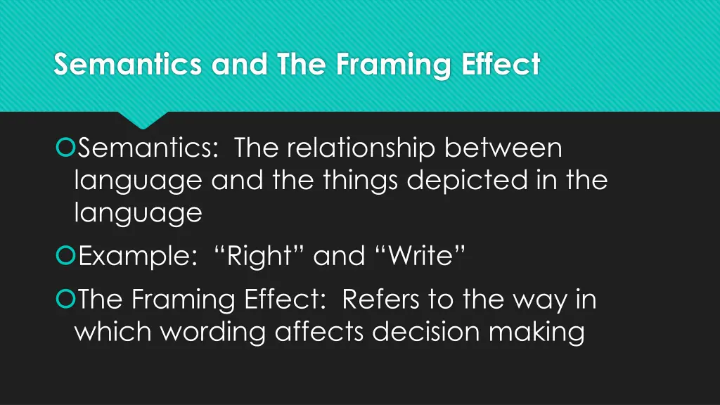 semantics and the framing effect