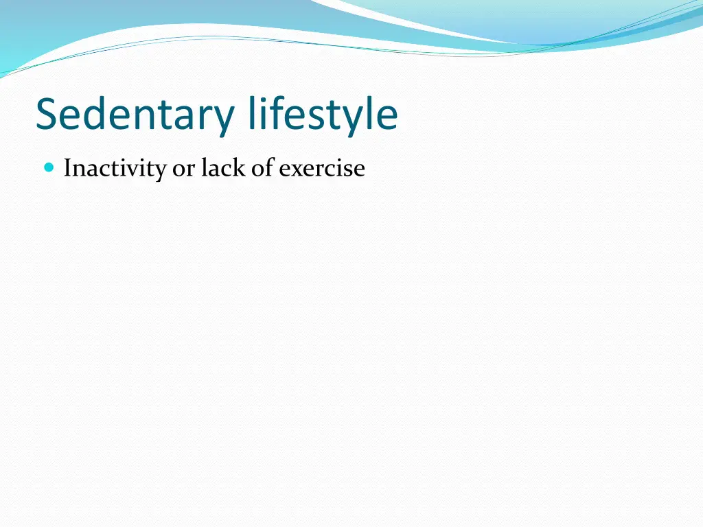 sedentary lifestyle