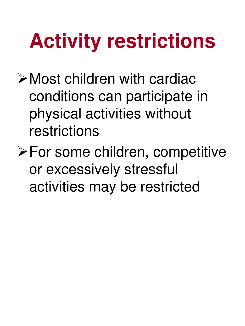 activity restrictions