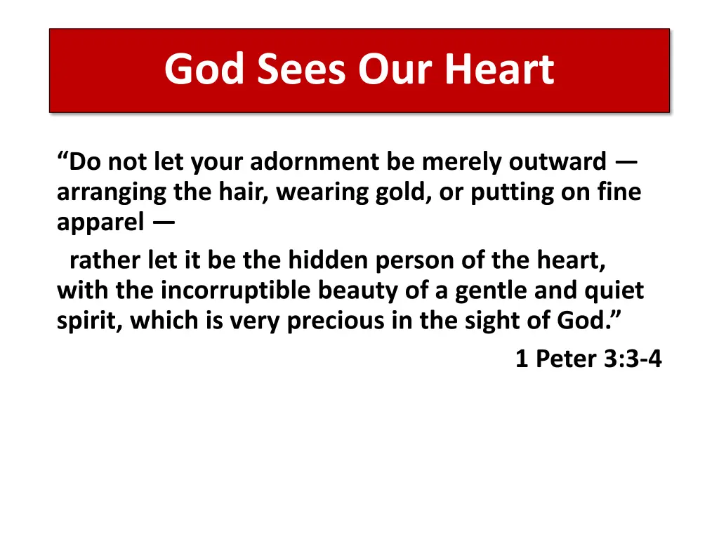 god sees our heart 4