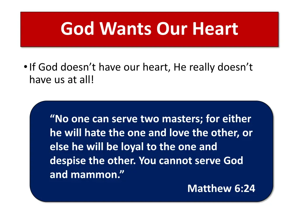 god wants our heart 6