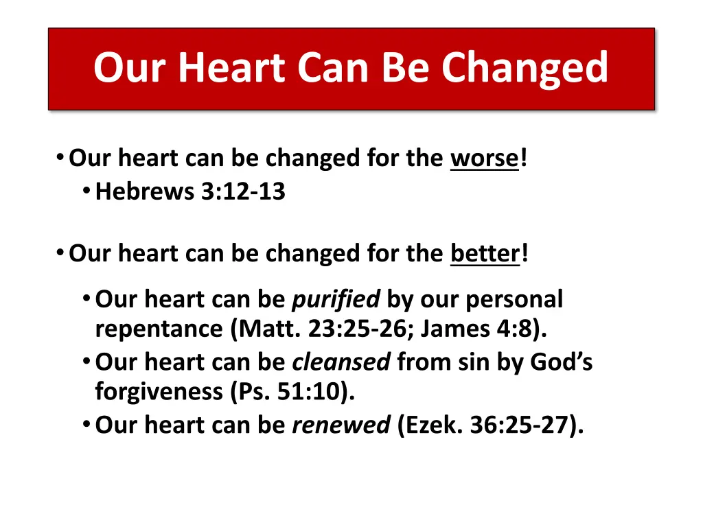 our heart can be changed