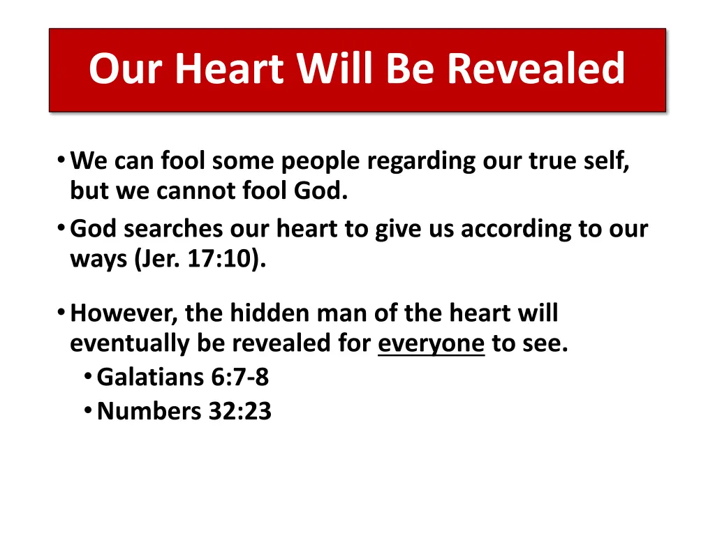 our heart will be revealed