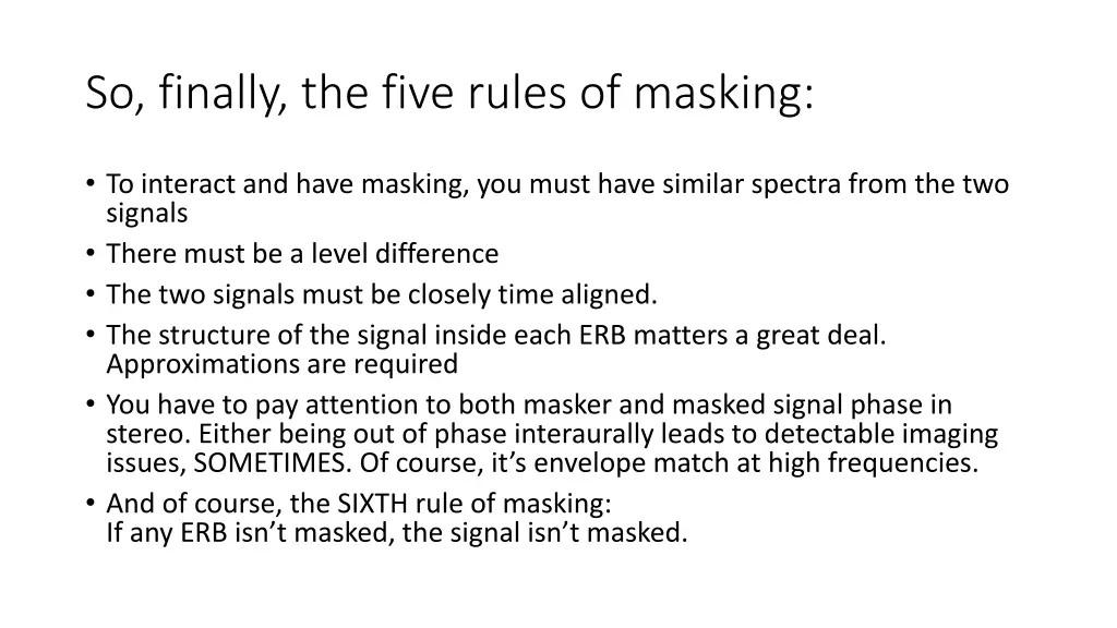 so finally the five rules of masking