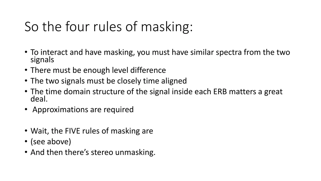 so the four rules of masking