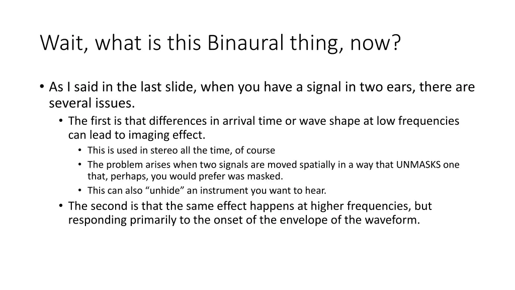 wait what is this binaural thing now