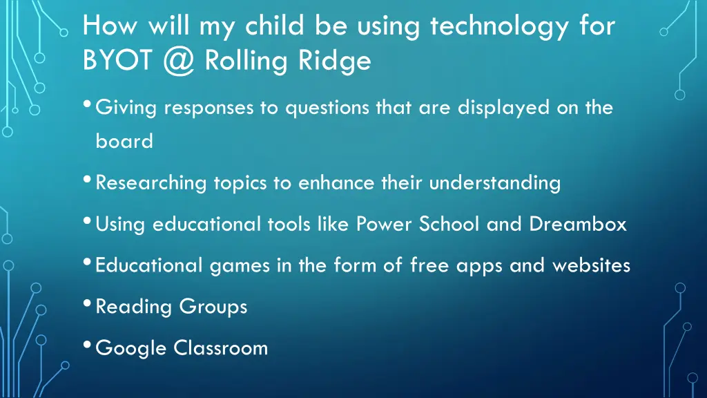 how will my child be using technology for byot