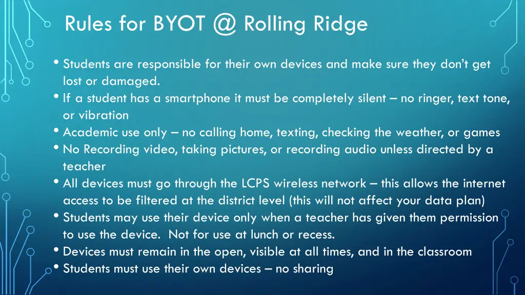 rules for byot @ rolling ridge