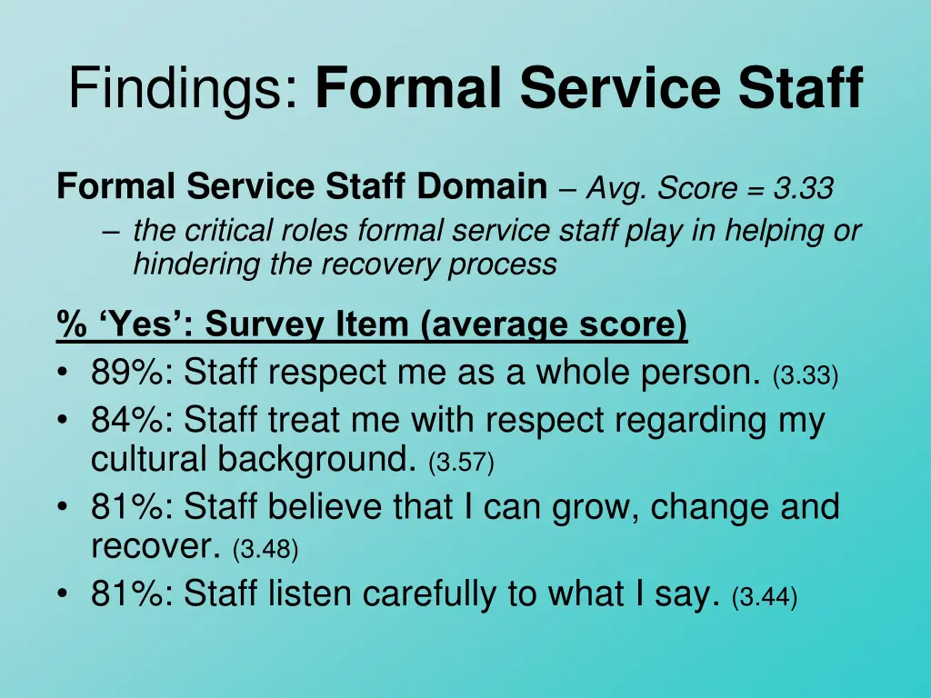 findings formal service staff