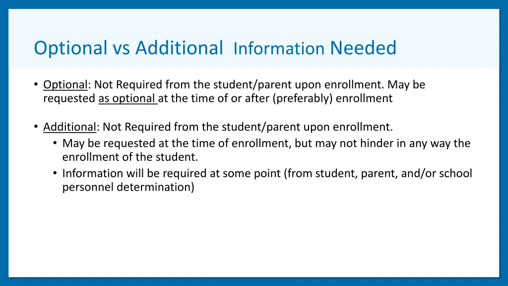 optional vs additional information needed