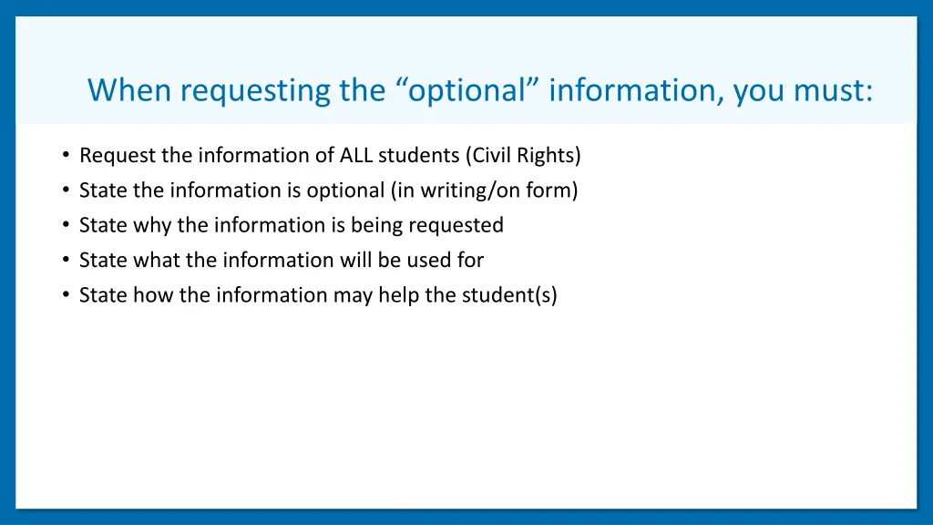 when requesting the optional information you must