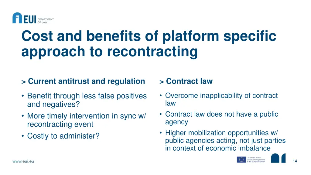 cost and benefits of platform specific approach