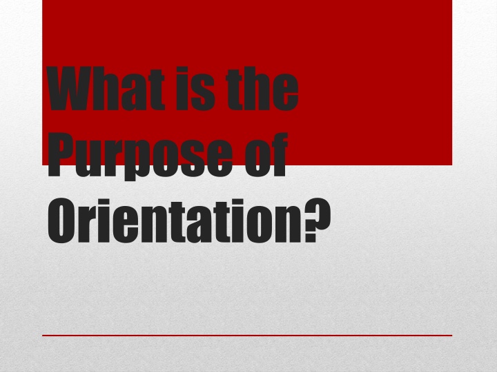 what is the purpose of orientation