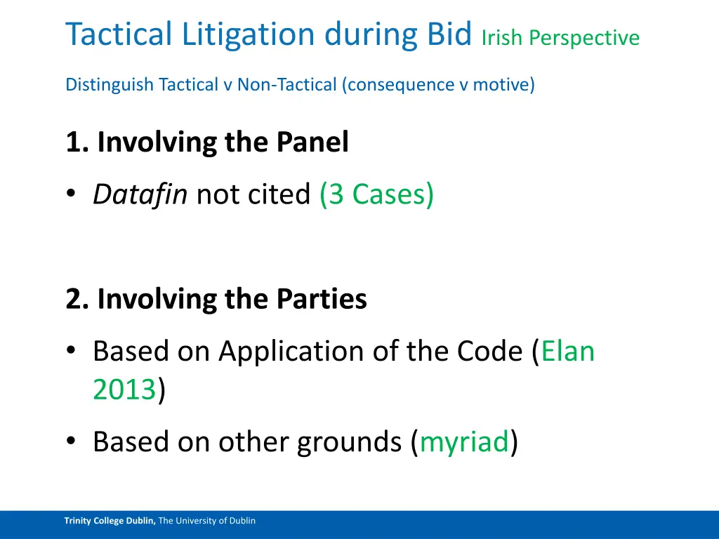 tactical litigation during bid irish perspective