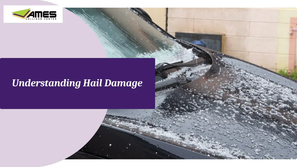 understanding hail damage