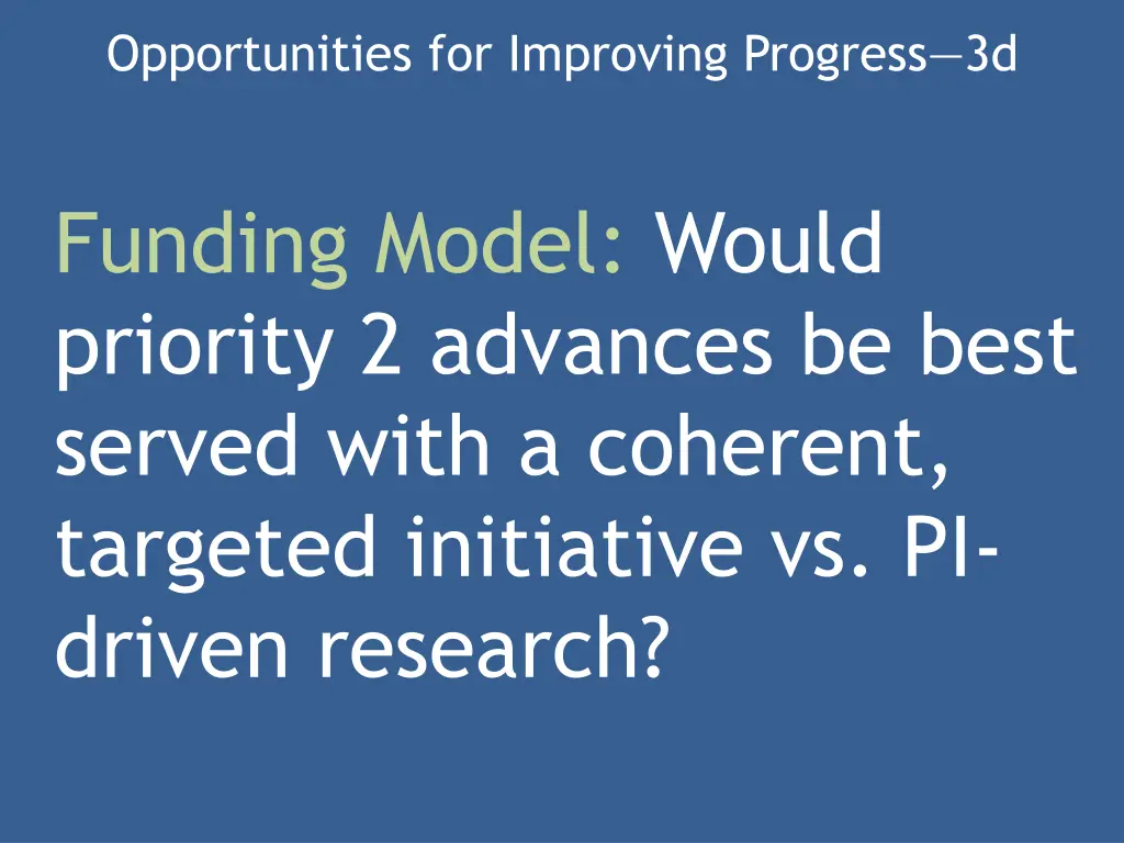 opportunities for improving progress 3d