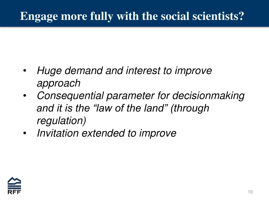 engage more fully with the social scientists