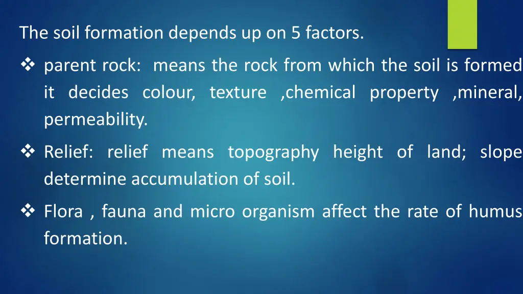 the soil formation depends up on 5 factors