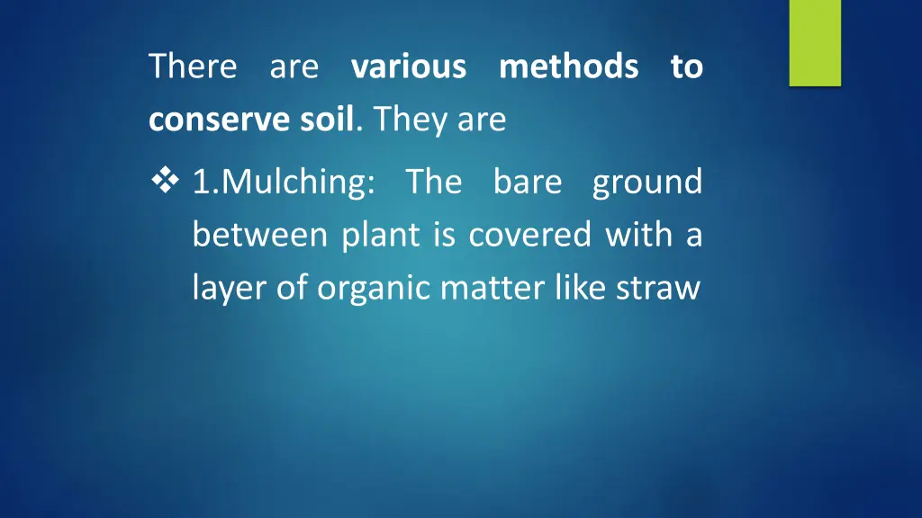 there are various methods to conserve soil they