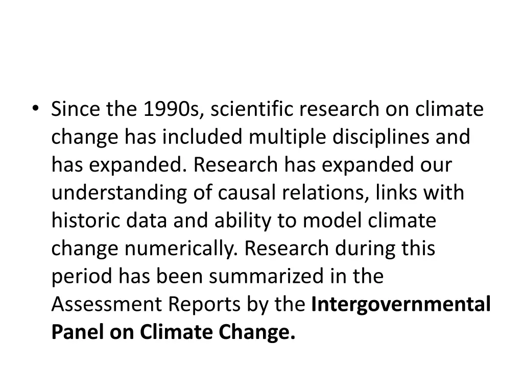 since the 1990s scientific research on climate