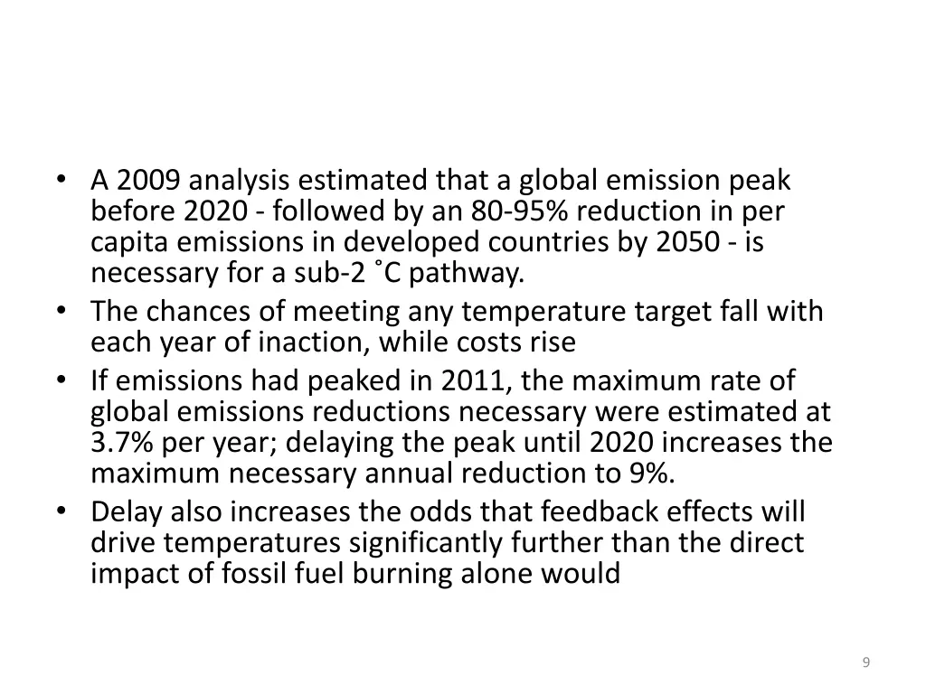 a 2009 analysis estimated that a global emission