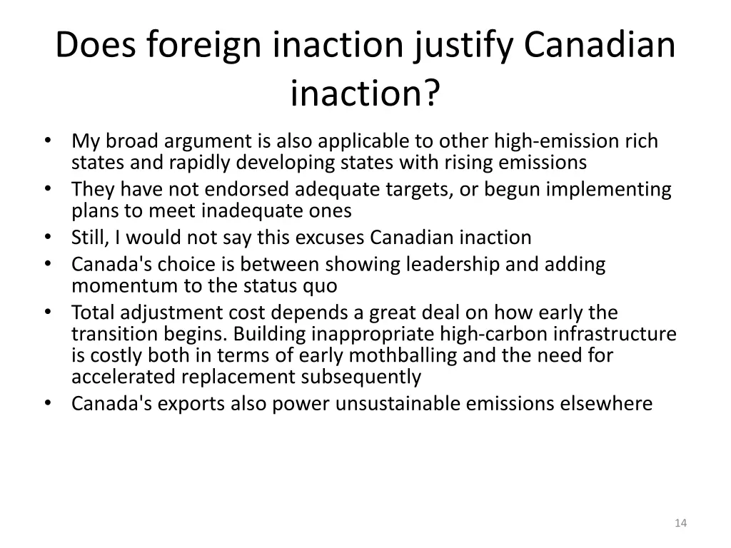 does foreign inaction justify canadian inaction