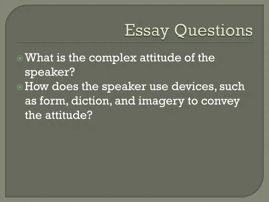 what is the complex attitude of the speaker