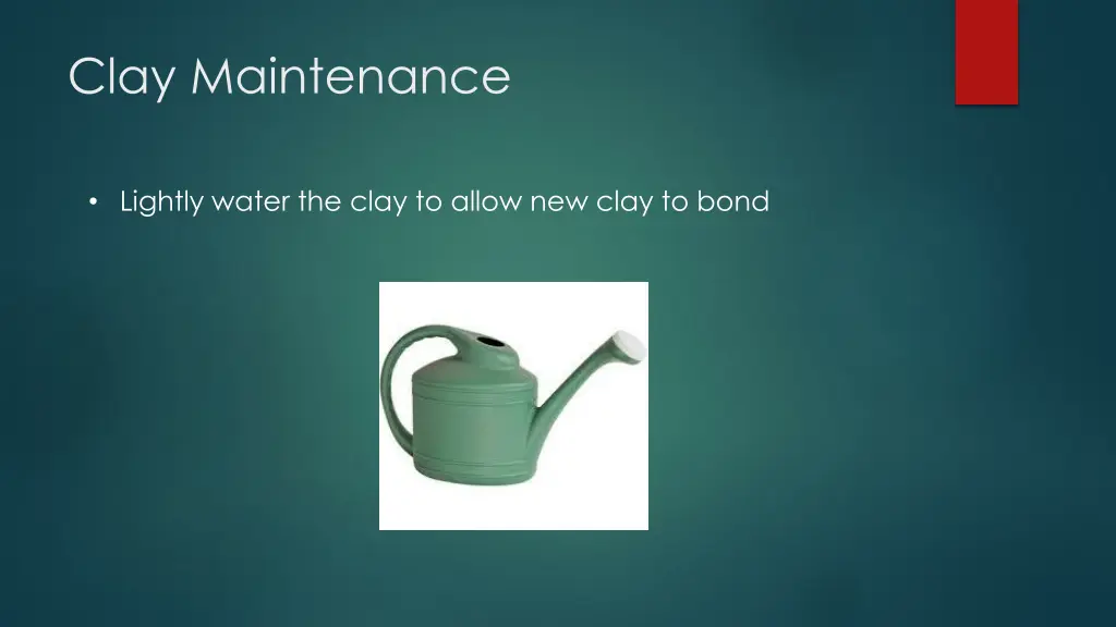 clay maintenance