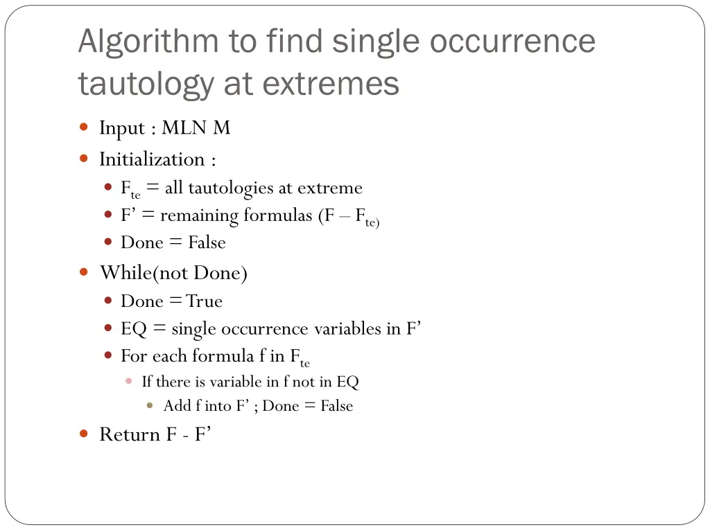 algorithm to find single occurrence tautology