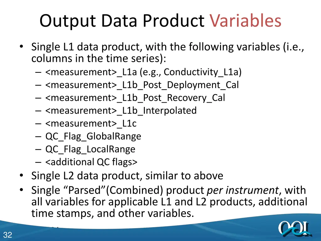 output data product variables