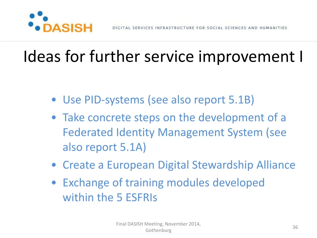 ideas for further service improvement i