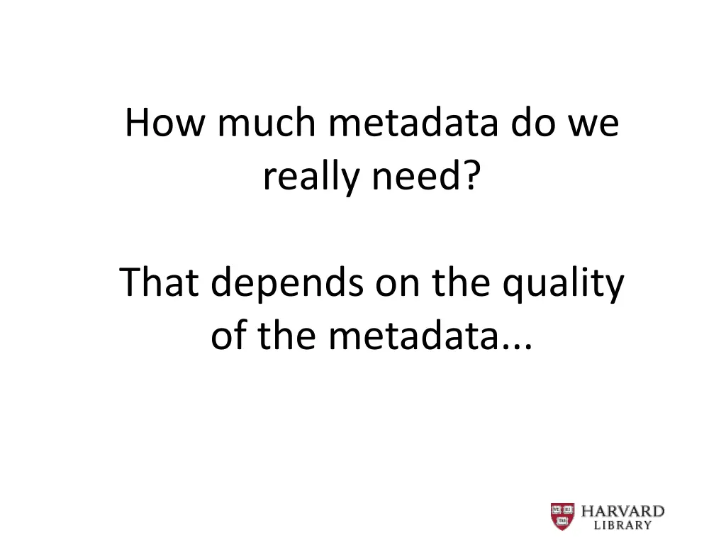 how much metadata do we really need