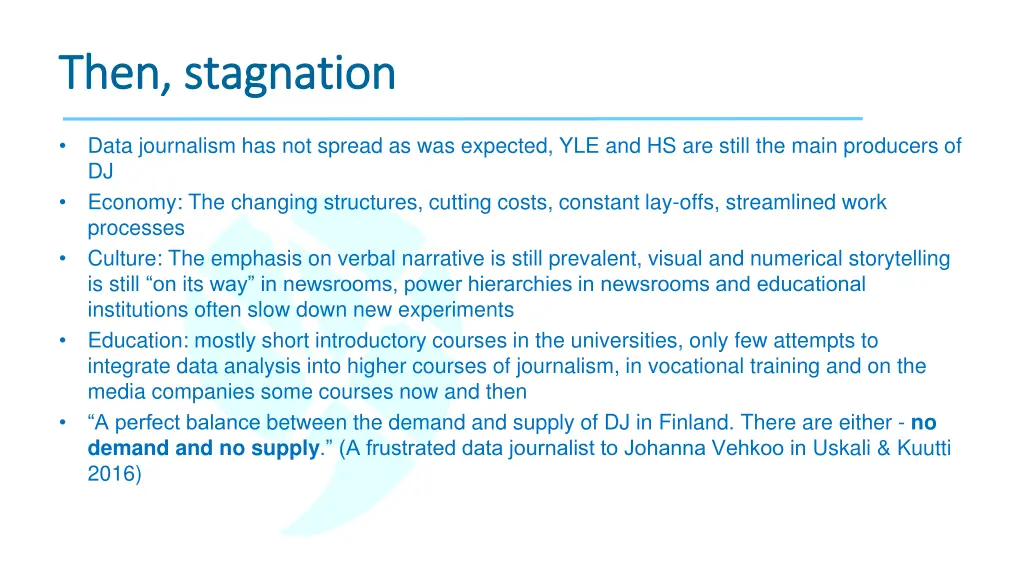 then stagnation then stagnation