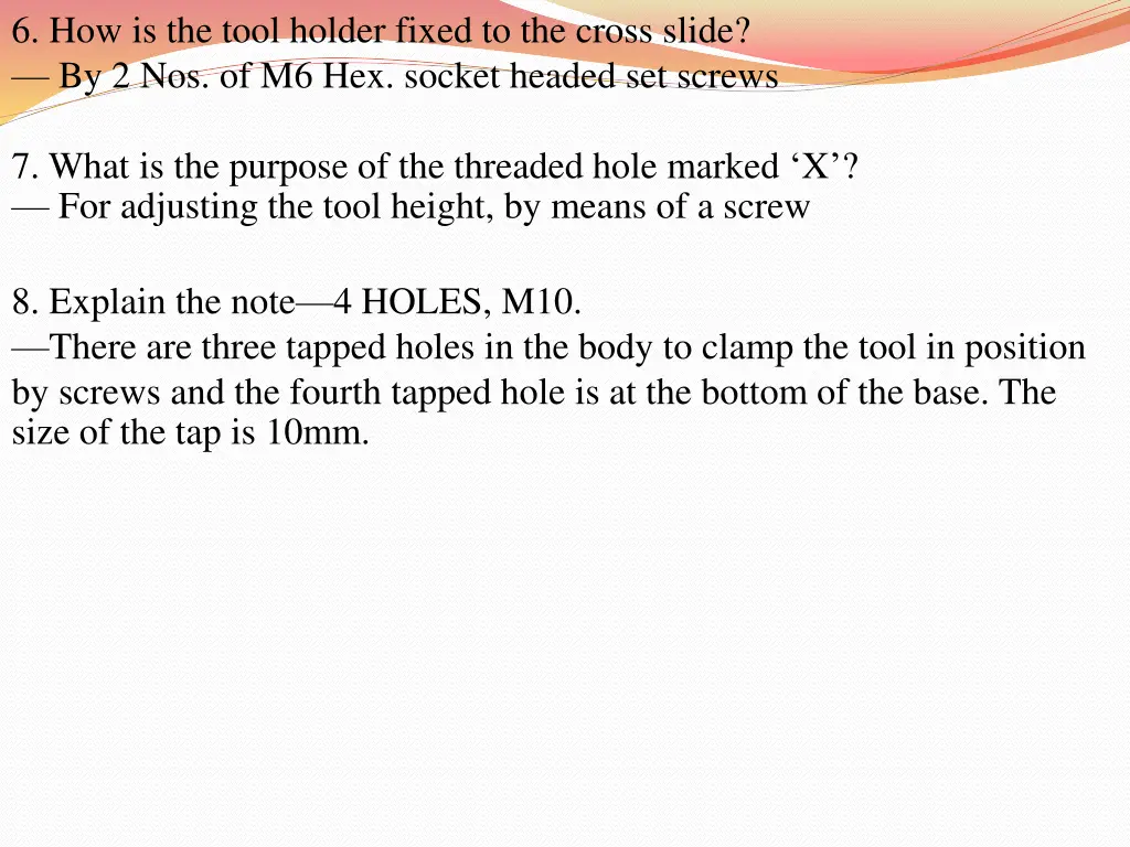 6 how is the tool holder fixed to the cross slide