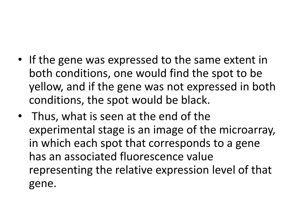 if the gene was expressed to the same extent