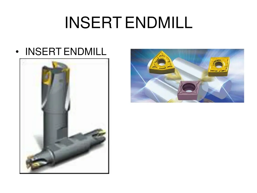 insert endmill