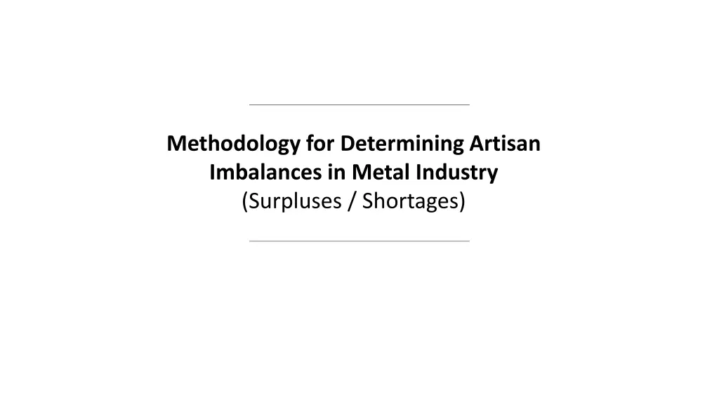 methodology for determining artisan imbalances