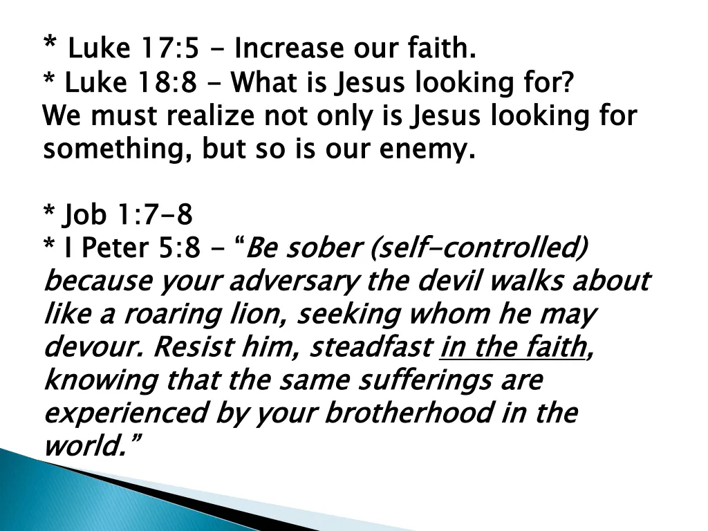 luke luke 18 8 we something but so is our enemy