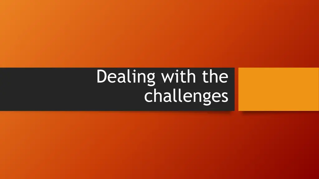 dealing with the challenges