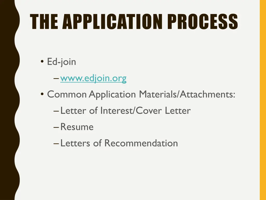 the application process