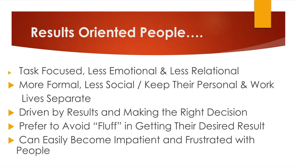 results oriented people