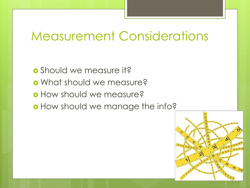 measurement considerations