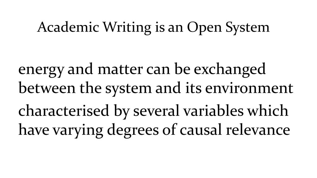 academic writing is an open system