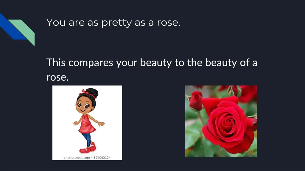 you are as pretty as a rose