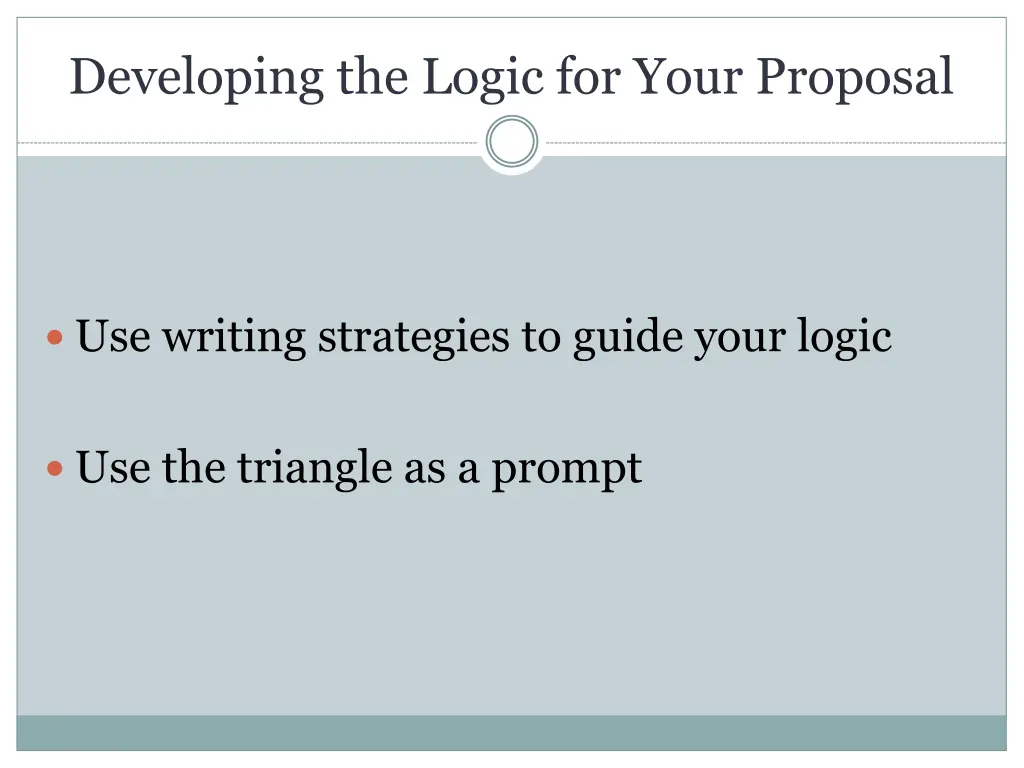 developing the logic for your proposal