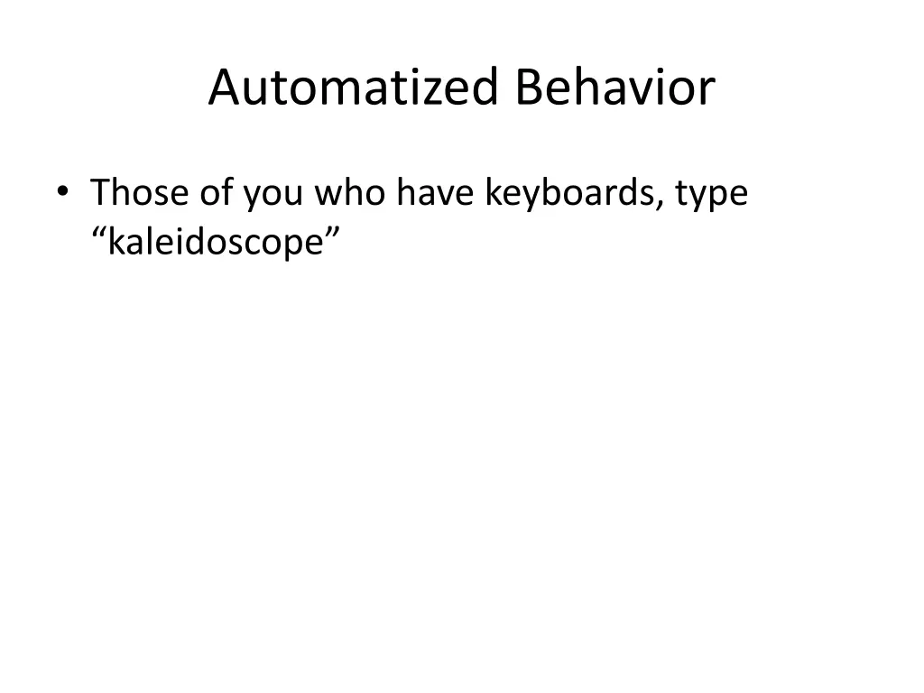 automatized behavior