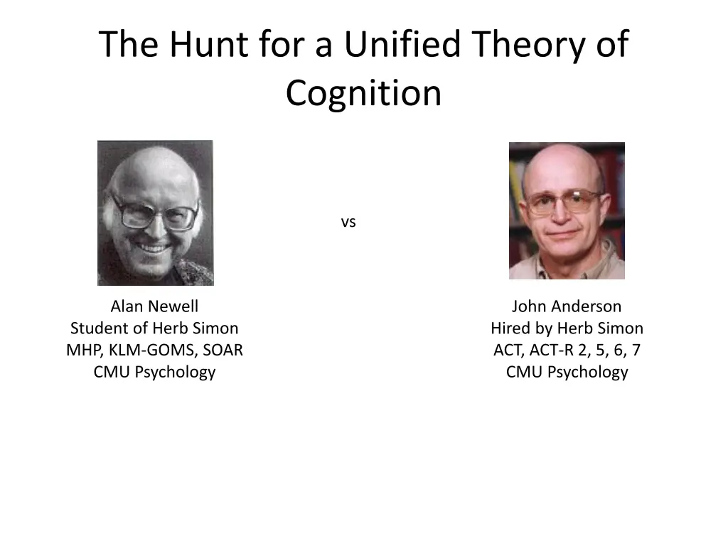 the hunt for a unified theory of cognition