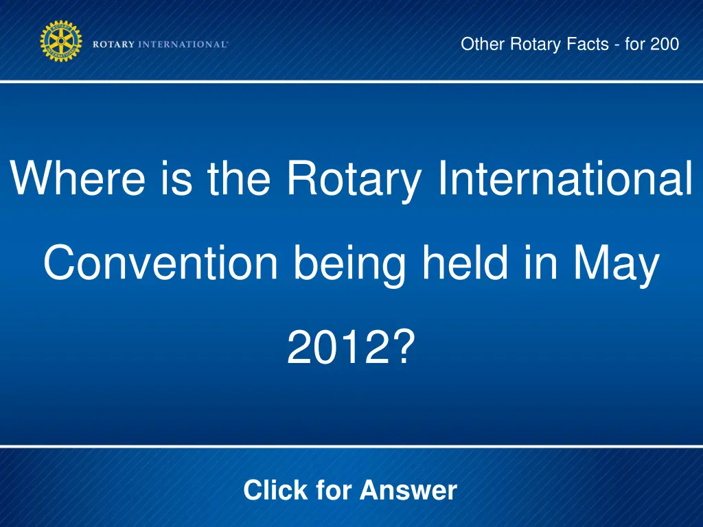 other rotary facts for 200