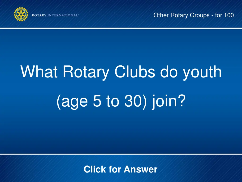 other rotary groups for 100