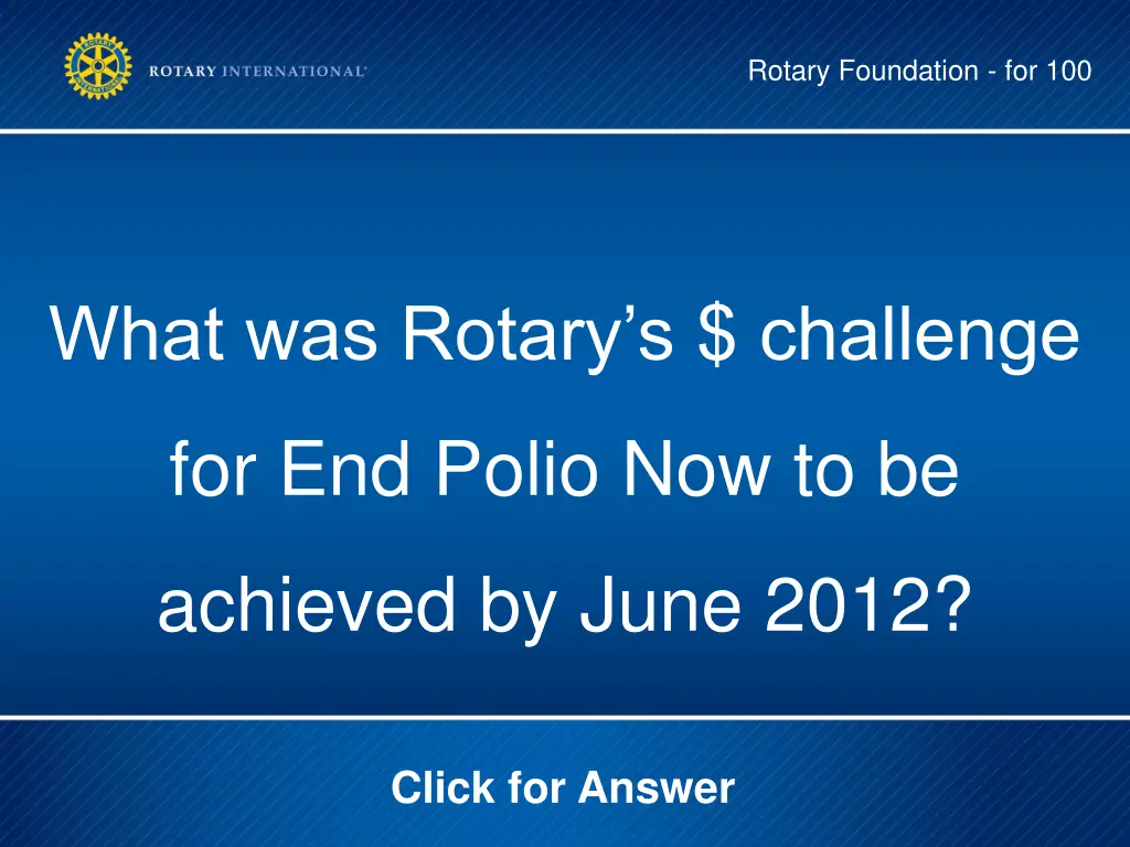 rotary foundation for 100